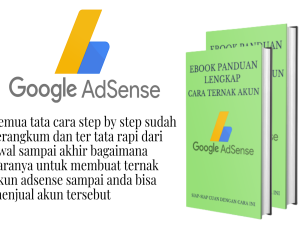 Panduan lengkap cara ternak akun adsense